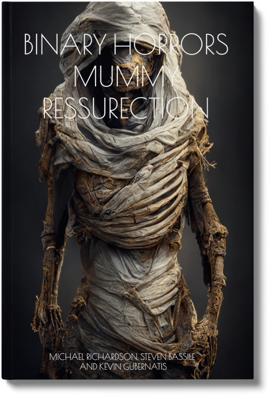 Binary Horrors: Mummy Resurrection