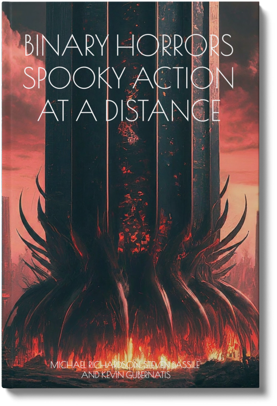 Binary Horrors: Spooky Action At A Distance